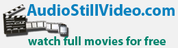 Watch Online Movies For Free - AudioStillVideo