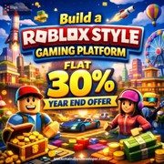 Create a Roblox Style Gaming Platform – Grab Flat 30% Year End Offer